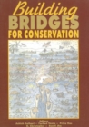 Image for Building Bridges For Conservation : Towards Joint Management Of Protected Areas In India