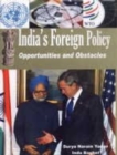 Image for India&#39;s Foreign Policy: Opportunities and Obstacles