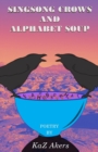 Image for Singsong Crows and Alphabet Soup