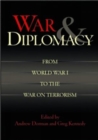 Image for War and Diplomacy from World War 1 to the War on Terrorism