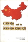 Image for China and Its Neighbours