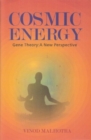 Image for Cosmic Energy Gene Theory : A New Perspective