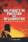 Image for Militancy in Pakistan and Afghanistan : A Brief History of Causes and Effects