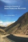 Image for Geopolitical Dynamism of India-Tajikistan Relations