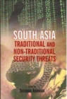 Image for South Asia: Traditional and Non-Traditional Security Threats