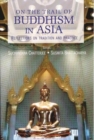 Image for On the Trail of Buddhism in Asia