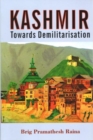Image for Kashmir: Towards Demilitarisation