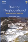 Image for Riverine Neighbourhood : Hydro-Politics in South Asia