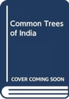 Image for Common Trees of India