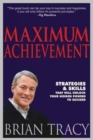 Image for Maximum achievement  : strategies &amp; skills that will unlock your hidden powers to succeed
