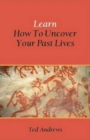 Image for Learn How to Uncover Your Past Lives