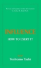 Image for Influence How to Exert it