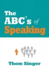 Image for The ABC&#39;s of Speaking