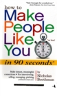 Image for How to Make People Like You in 90 Seconds or Less!