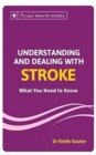 Image for Understanding and Dealing with Stroke