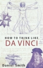 Image for How To Think Like Da Vinci