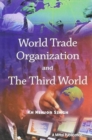 Image for World Trade Organization and the Third World