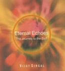 Image for Eternal Echoes : The Journey to the Self