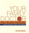 Image for Your Family Doctor High Blood Pressure : Diagnosis &amp; Prevention, Medicines, Self-Management