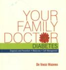Image for Your Family Doctor Diabetes : Diagnosis &amp; Prevention, Medicines, Self-Management