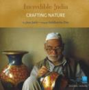 Image for Incredible India -- Crafting Nature