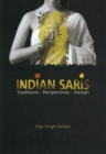Image for Indian Saris : Traditions - Perspectives - Design