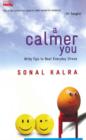 Image for Calmer you  : witty tips to beat everyday stress