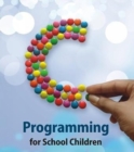 Image for C Programming for School Children
