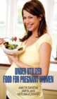 Image for Underutilized Food for Pregnant Women