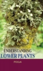 Image for Understanding Lower Plants
