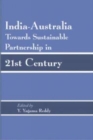 Image for India Australia Towards Sustainable Partnership in 21st Century
