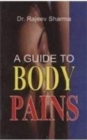 Image for Guide to Body Pains