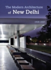 Image for The Modern Architecture of New Delhi 1928-2007