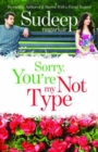 Image for Sorry, you&#39;re not my type