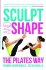 Image for Sculpt and shape the Pilates way