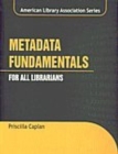 Image for Metadata Fundamentals for All Librarians