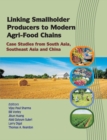 Image for Linking Smallholder Producers to Modern Agri-Food Chains : Case Studies from South Asia, Southeast Asia and China