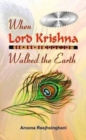 Image for When Lord Krishna Walked the Earth