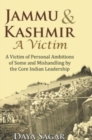 Image for Jammu &amp; Kashmir- a Victim