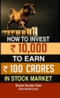 Image for How to Turn an Investment of 10.000 in Stock Market into 100 Crores