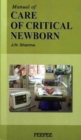 Image for Manual of Care of Critical Newborn