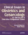 Image for Clinical Essays in Obstetrics and Gynaecology : For MRCOG Part 2 (And Other Postgraduate Exams)