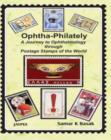 Image for Ophtha-Philately : A Journey to Ophthalmology through Postage Stamps of the World