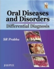 Image for Oral diseases and disorders  : differential diagnosis