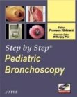 Image for Step by Step: Pediatric Bronchoscopy