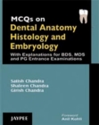 Image for MCQS on Dental Anatomy Histology and Embryology : 2007