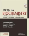 Image for MCQS on Biochemistry with Explanations for PG Dental Entrance Examinations