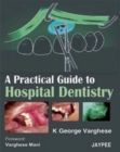 Image for A Practical Guide to Hospital Dentistry