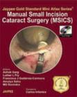 Image for Jaypee Gold Standard Mini Atlas Series: Manual Small Incision Cataract Surgery (MSICS)