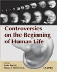 Image for Controversies on the Beginning of Human Life